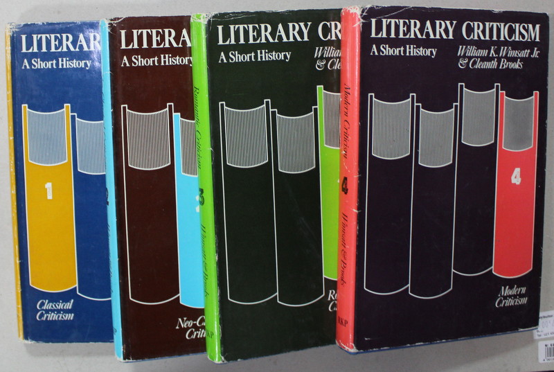 LITERARY CRITICISM , A SHORT HISTORY by WILLIAM K. WINSATT JR. and CLEANTH BROOKS , VOLUMELE I - IV , 1970