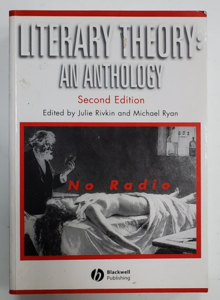 LITERARY THEORY : AN ANTHOLOGY , edited by JULIE RIVKIN and MICHAEL TYAN , 2004