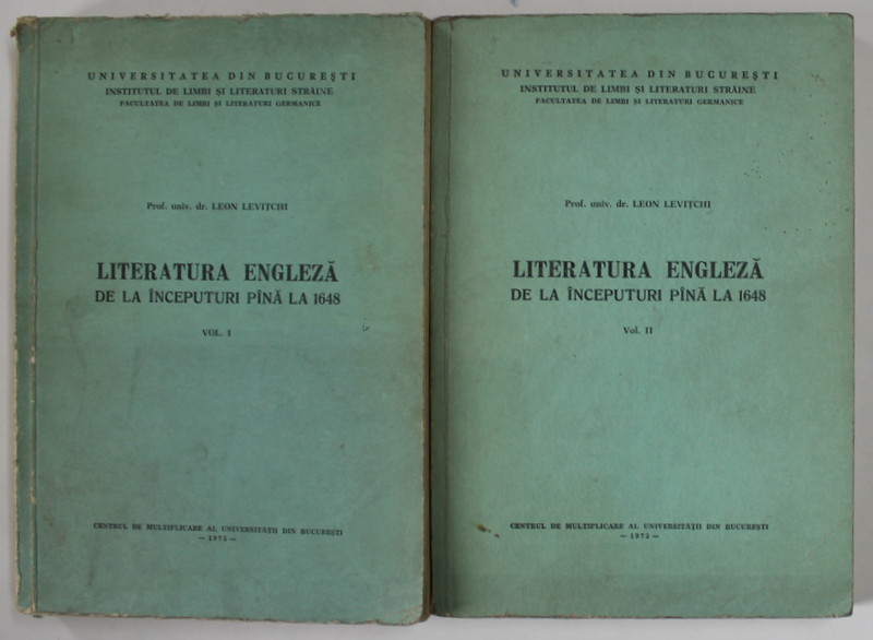 LITERATURA ENGLEZA DE LA INCEPUTURI PANA LA 1648 de LEON LEVITCHI , VOLUMELE I - II , 1973