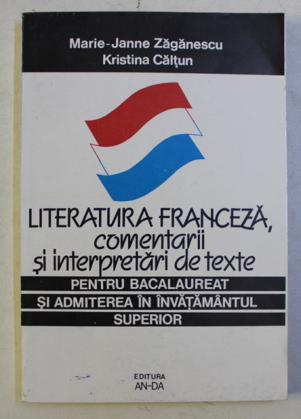 LITERATURA FRANCEZA de MARIA JEANNE ZAGANESCU , KRISTINA CALTUN , 1996