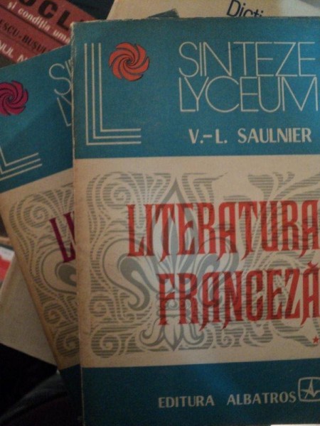 LITERATURA FRANCEZA- V.L. SAULNIER  VOL.I-II BUC. `1973