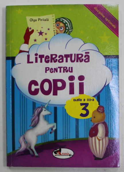 LITERATURA PENTRU COPII , CLASA A - III -A de OLGA PIRIIALA , 2012
