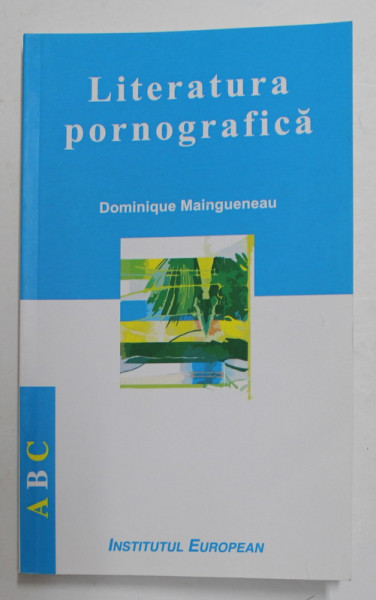 LITERATURA PORNOGRAFICA de DOMINIQUE MAINGUENEAU , 2011