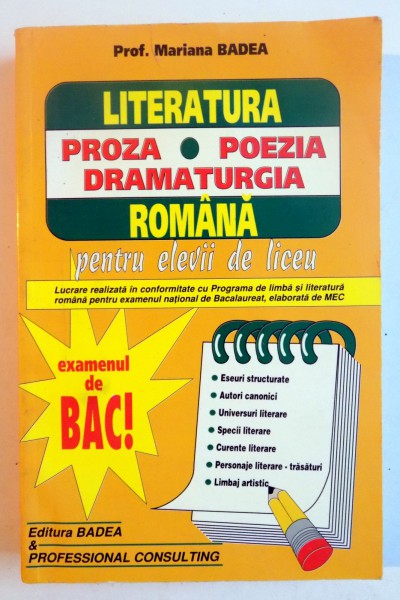 LITERATURA PROZA , POEZIA DRAMATURGIA ROMANA PENTRU ELEVII DE LICEU , 2004