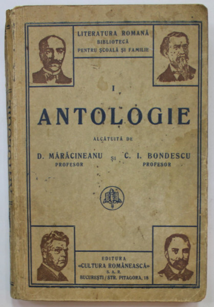 LITERATURA ROMANA , ANTOLOGIE PENTRU CLASA I - A SECUNDARA , NORMALA , SEMINARIALA de D. MARACINEANU si C.I. BONDESCU , EDITIE INTERBEICA , PREZINTA PETE SI URME DE UZURA