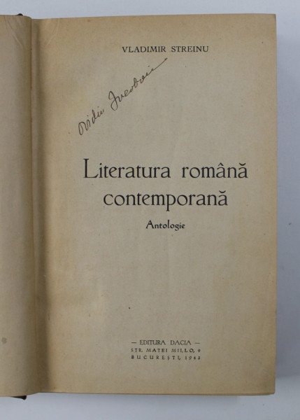 LITERATURA ROMANA CONTEMPORANA - ANTOLOGIE de VLADIMIR STREINU , 1943