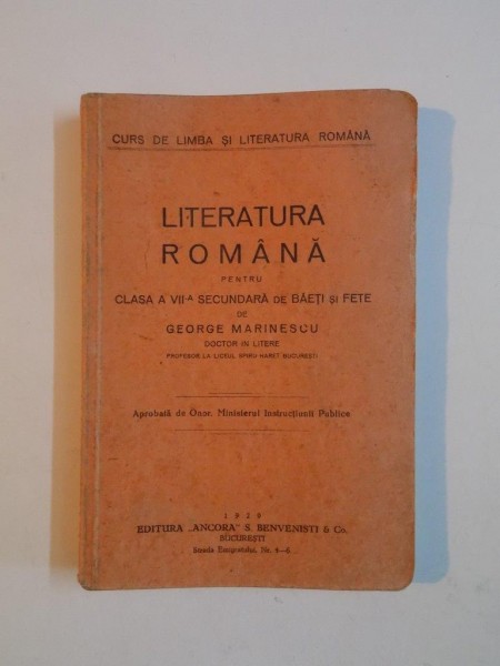 LITERATURA ROMANA PENTRU CLASA A VII-A SECUNDARA DE BAIETI SI FETE de GEORGE MARINESCU  1929