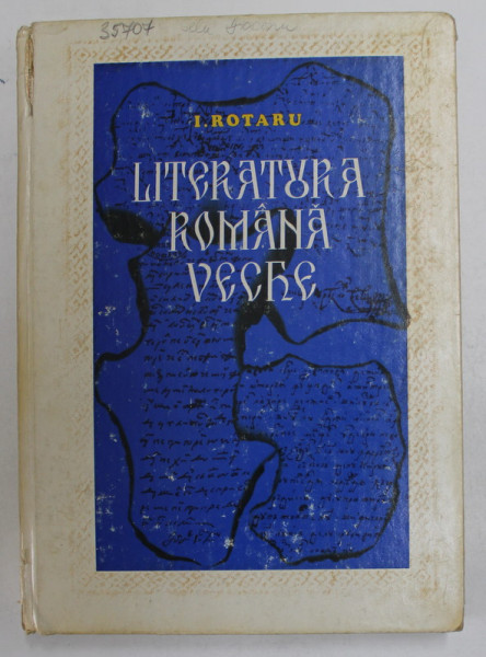 LITERATURA ROMANA VECHE-ION ROTARU  BUCURESTI 1981