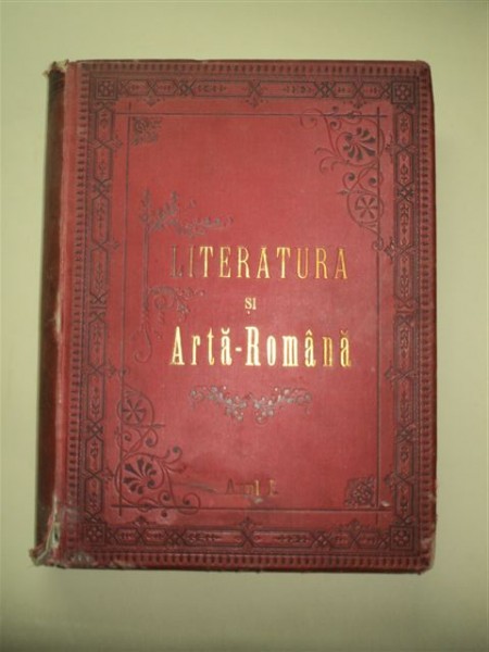 LITERATURA SI ARTA ROMANA. IDEI, SIMTIRE, FORMA, ANUL I, 1895