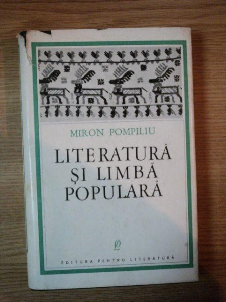 LITERATURA SI LIMBA POPULARA de MIRON POMPILIU , 1967