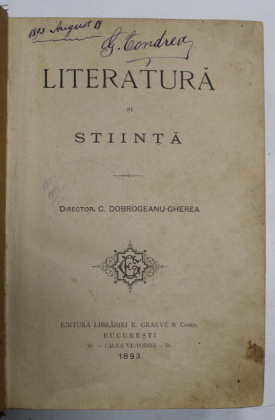 LITERATURA SI STIINTA , DIRECTOR C. DOBROGEANU - GHEREA , 1893