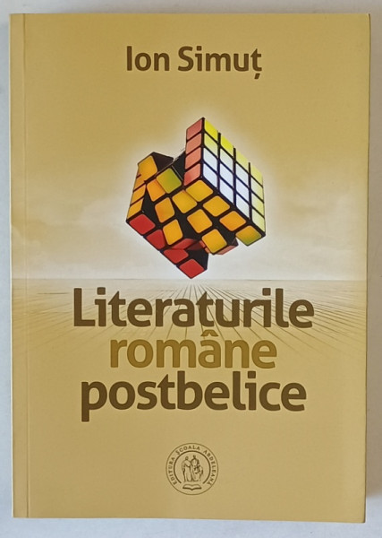 LITERATURILE ROMANE POSTBELICE de ION SIMUT , 2017