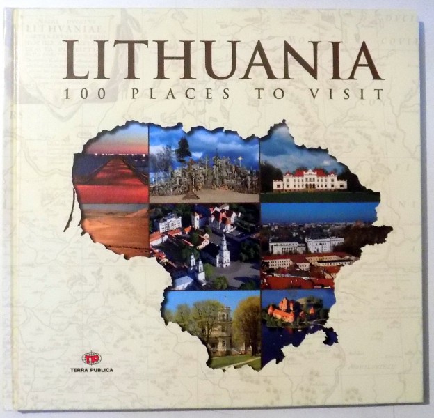 LITHUANIA 100 PLACES TO VISIT