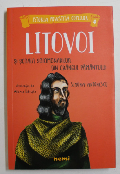 LITOVOI SI SCOALA SOLOMONARILOR DIN CRANGUL PAMANTULUI de SIMONA ANTONESCU , 2018
