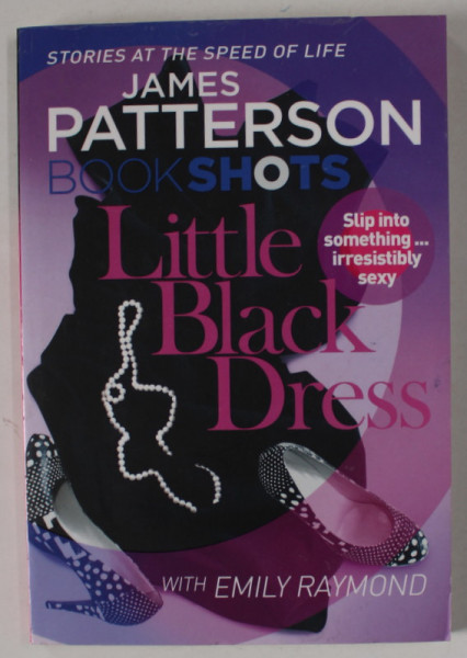 LITTLE BLACK DRESS by JAMES PATTERSON , BOOK SHOTS , 2016