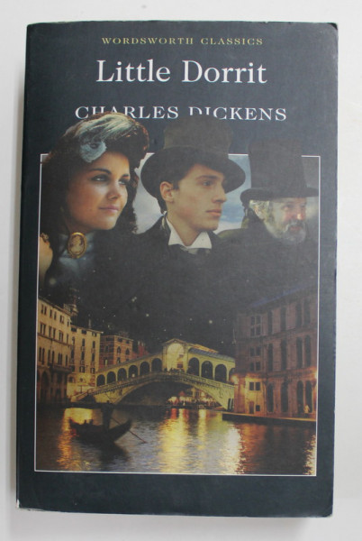 LITTLE DORRIT by CHARLES DICKENS , 2002, COPERTA BROSATA