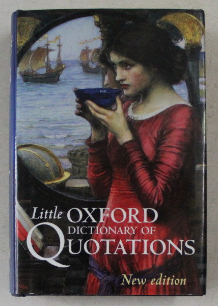 LITTLE OXFORD , DICTIONARY OF QUOTATIONS , THIRD EDITION , edited by SUSAN RATCLIFFE , 2005