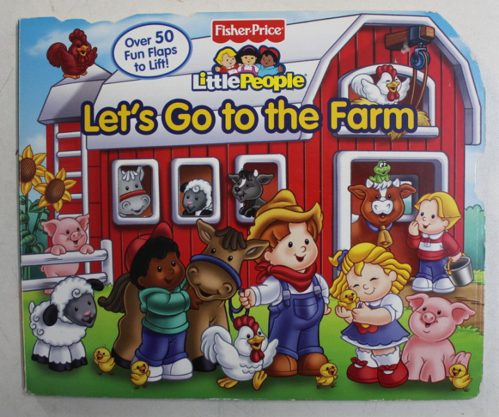 LITTLE PEOPLE , LET ' S GO TO THE FARM , OVER 50 FUN FLAPS TO LIFT! , 2009