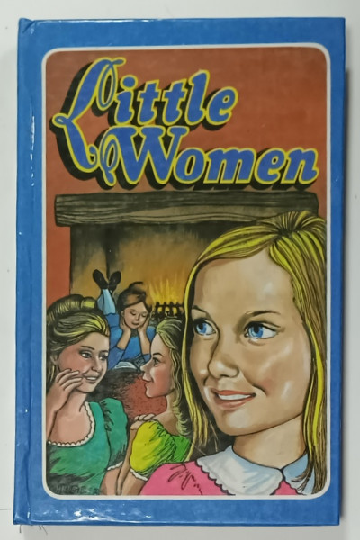 LITTLE WOMEN by LOUISA M. ALCOTT , ANII '70, COPERTA CARTONATA