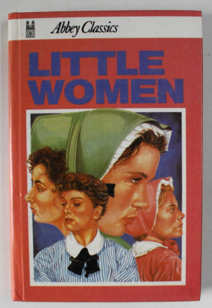 LITTLE WOMEN by LOUISA M. ALCOTT , ANII '70