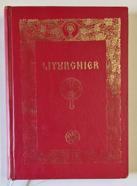 LITURGHIER TIPARIT CU BINECUVANTAREA PREA FERICITULUI PARINTE TEOCTIST , 2000 * PREZINTA URME DE UZURA