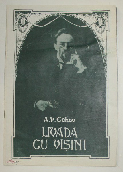 LIVADA CU VISINI de A.P. CEHOV , CAIET - PROGRAM , TEATRUL NATIONAL TARGU - MURES , STAGIUNEA  1984 - 1985