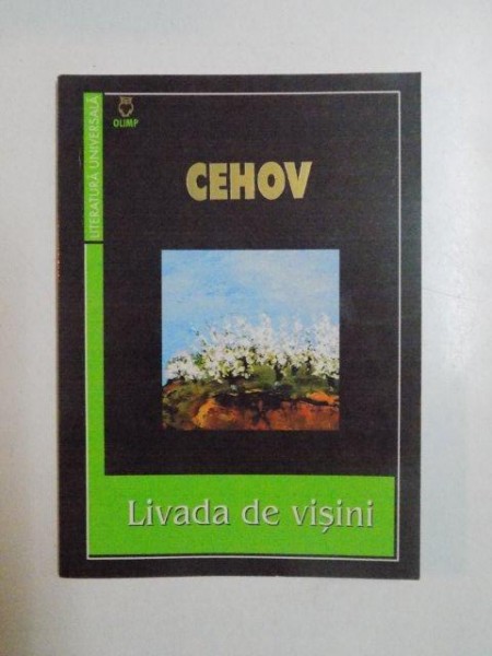LIVADA DE VISINI de CEHOV , 2002