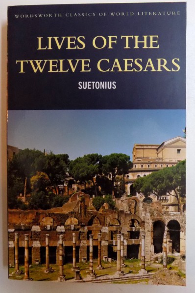 LIVES OF THE TWELVE CAESARS by SUETONIUS , 1997