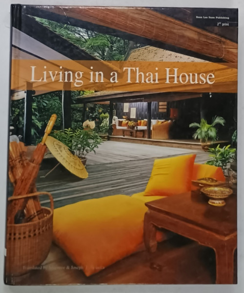 LIVING IN A THAI HOUSE , 2007