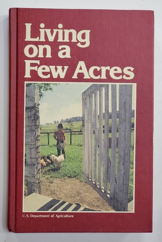 LIVING ON A FEW ACRES , THE YEARBOOK OF AGRICULTURE , 1978