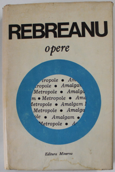 LIVIU REBREANU , OPERE , VOLUMUL 15 , editie critica de NICULAE GHERAN , 1991 , DEDICATIE *