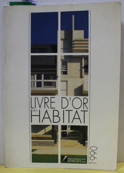 LIVRE D 'OR DE L 'HABITAT , 1990