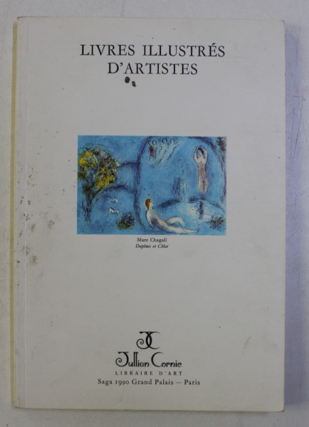 LIVRES ILLUSTRES D ' ARTISTES , CATALOG , 1990 , CONTINE O LISTA CU PRETURILE CARTILOR PREZENTATE IN CATALOG *
