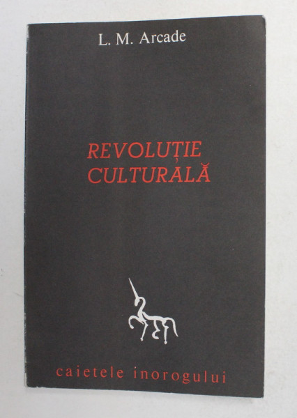 L.M. ARCADE - REVOLUTIE CULTURALA , 1983 , DEDICATIE *