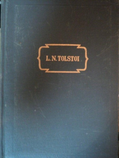 L.N. TOLSTOI  -OPERE IN PAISPREZECE VOLUME VOL.XI  -TEATRU, BUC.1958 * DEFECT LA BLOCUL DE FILE