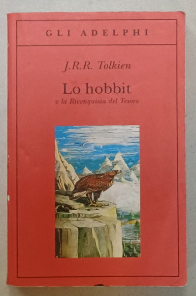 LO HOBBIT A LA RICONQUISTA DES TESORO di J.R.R. TOLKIEN , TEXT IN LIMBA ITALIANA , MAPPE E ILLUSTRAZIONI DELL 'AUTORE , 1997