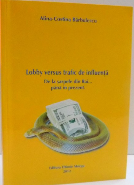 LOBBY VERSUS TRAFIC DE INFLUENTA , 2012