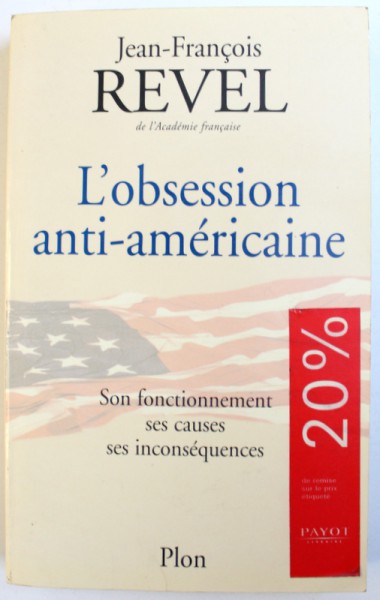 L'OBSESSION ANTI-AMERICAINE par JEAN-FRANCOIS REVEL,2002