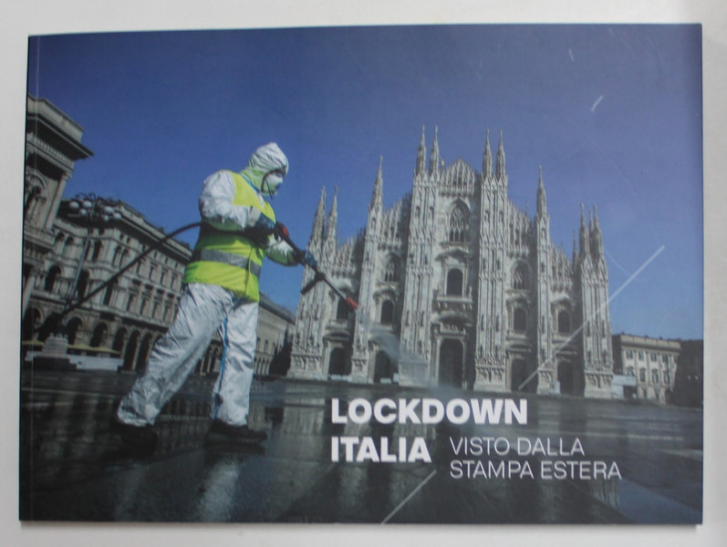LOCKDOWN ITALIA - VISTO DALLA STAMPA ESTERA , ALBUM DE FOTOGRAFIE COLOR , 2020