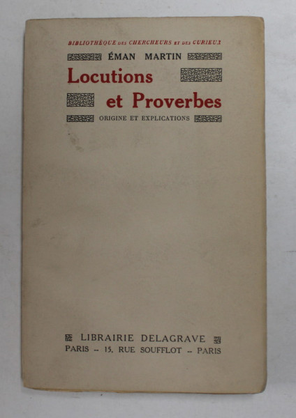 LOCUTIONS ET PROVERBES - ORIGINE ET EXPLICATIONS par EMAN MARTIN , 1939