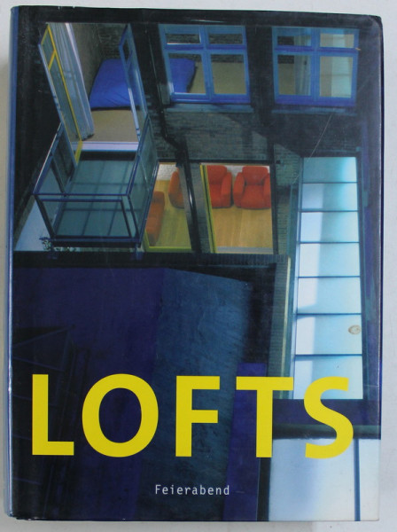 LOFTS - LIVING , WORKING AND SHOPPING IN A LOFT , 2003