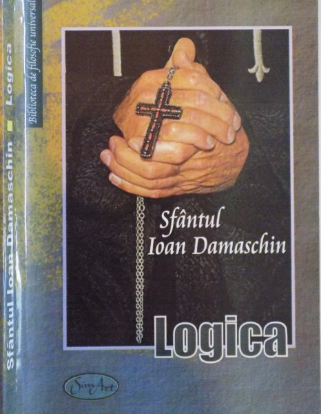 LOGICA de SFANTUL IOAN DAMASCHIN , 2007