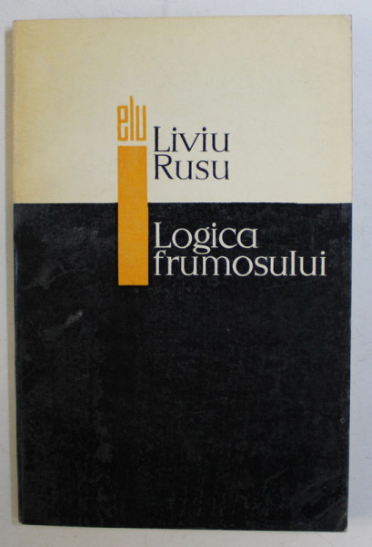 LOGICA FRUMOSULUI de LIVIU RUSU , 1968