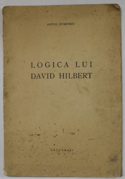LOGICA LUI DAVID HILBERT de ANTON DUMITRIU , 1941