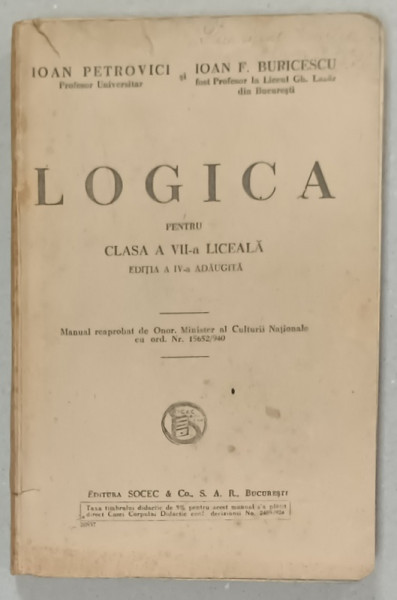LOGICA PENTRU CLASA A VII -A LICEALA de IOAN PETROVICI si IOAN F. BURICESCU , 1940