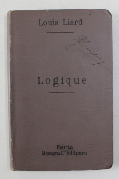 LOGICUE par LOUIS LIARD , INCEPUTUL SECOLULUI XX