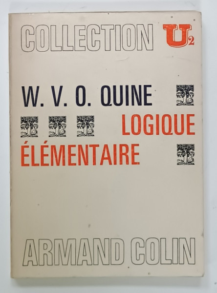 LOGIQUE ELEMENTAIRE par WILLARD VAN ORMAN QUINE , 1972