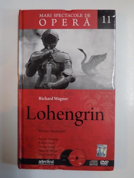 LOHENGRIN , OPERA IN 3 ACTE de RICHARD WAGNER