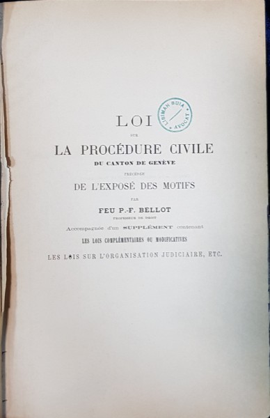 LOI SUR LA PROCEDURE CIVILE DU CANTON DU GENEVE par FEU P. F. BELLOT - GENEVA, 1877