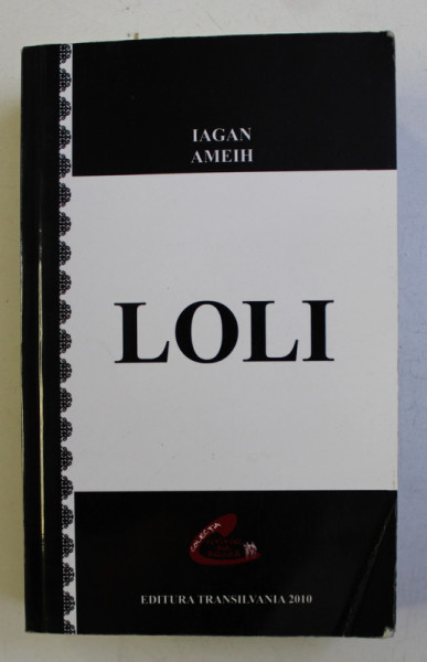 LOLI ED. a - II - a de IAGAN AMEIH , 2010